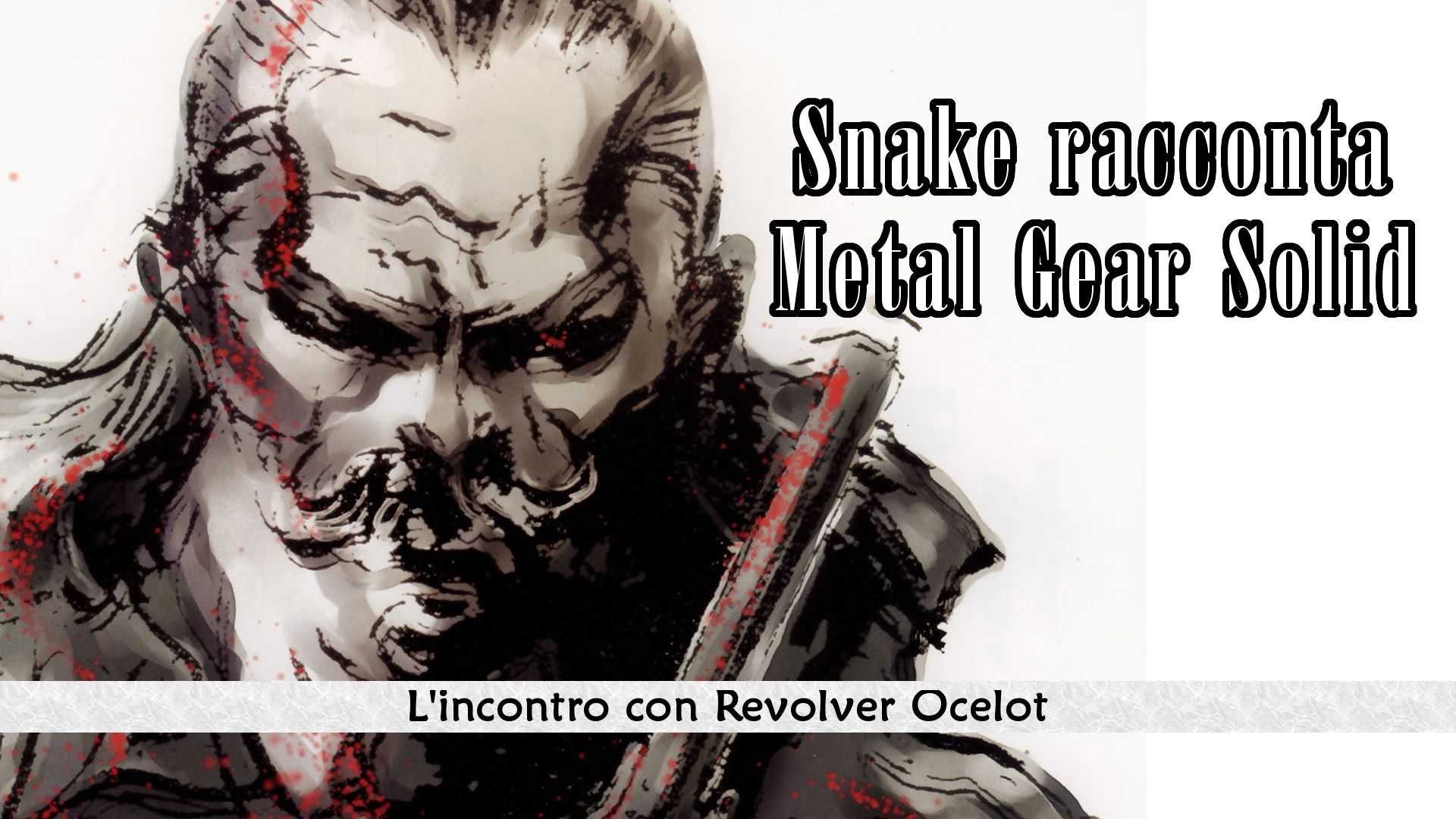 Snake racconta Metal Gear Solid #02